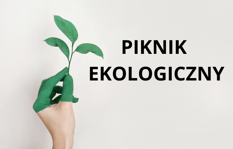 Read more about the article PIKNIK EKOLOGICZNY