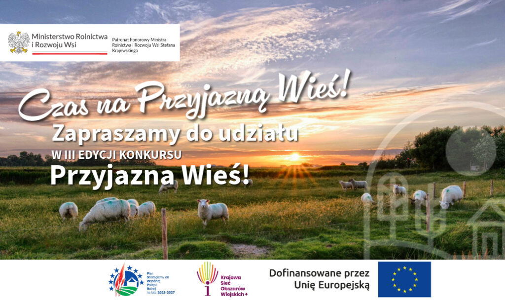 Read more about the article III edycja Konkursu Przyjazna wieś